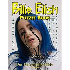 Whether you have a science buff or a harry potter fa. Buy Billie Eilish Puzzle Book Put Your Phone Down And Relax Your Mind With This Quiz Book About Billie Eilish Paperback October 21 2020 Online In Indonesia B08lnlg7jf