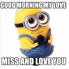 If you win $1 million, what would you do? Meme Creator Funny Good Morning My Love Miss And Love You Meme Generator At Memecreator Org