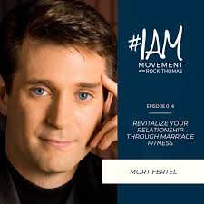 Revolutionary step by step system marriage success. Episode 014 Mort Fertel Rock Thomas