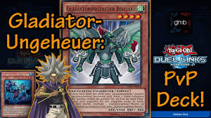 Yugioh Duel Links Gladiatorungeheuer Pvp Deck Tutorial W Gimbplays Ger Deu Youtube