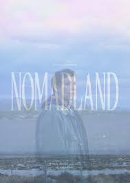 The film, starring mcdormand as fern, an american nomad who travels the west, also features david strathairn (good night, and good luck. Nomadland 2021 Posterspy