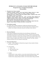 Check spelling or type a new query. Doc Penerapan Langkah Langkah Metode Ilmiah Pengaruh Cahaya Terhadap Pertumbuhan Kacang Hijau Milka Juntak Academia Edu