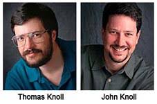 Thomas Knoll dan John Knoll