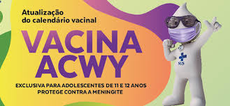 Dose de reforço previne contra quatro sorogrupos da meningite. Atualizacao Do Calendario Vacinal Vacina Acwy Prefeitura De Nova Lima