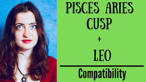 Leo ☼ virgo ☾ scorpio ↗︎ enfp. Pisces Aries Cusp Leo Compatibility Youtube