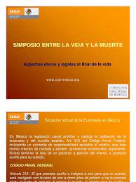 Mar 31, 2020 · aspectos legales y jurídicos sobre la eutanasia. Aspectos Eticos Y Legales Al Final De La Vida Muerte Bioetica