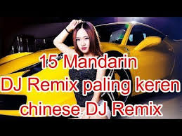 Dj slow viral terbaru dj slow enak music dj paling enak didengar vs shuffle dance. 15 Lagu Mandarin Dj Remix Paling Keren Chinese Djæ­Œæ›² Youtube In 2021 Dj Remix Dj Song Download Sites