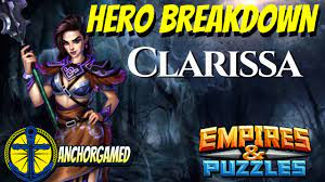 So when i came across this one (twice) i wanted to talk about it. Clarissa Empires And Puzzles Hero Breakdown Youtube
