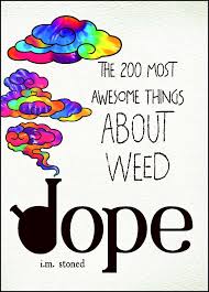 Whether you have a science buff or a harry potter fa. Dope The 200 Most Awesome Things About Weed Paperback Walmart Com