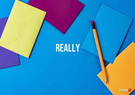Maybe you would like to learn more about one of these? 9 Arti Kata Really Di Kamus Bahasa Inggris Terjemahan Indonesia Lektur Id