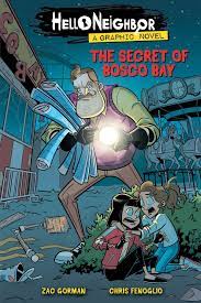 The Secret of Bosco Bay: An AFK Book (Hello Neighbor: Graphic Novel #1)  Comics, Graphic Novels & Manga eBook by Zac Gorman - EPUB Book | Rakuten  Kobo United States