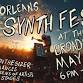 Nola Synth Cult Presents: New Orleans Synth Fest