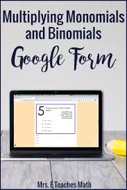 Multiplying Monomials And Binomials Google Form For Distance Learning In 2020 Middle School Math Lesson Plans Learning Math Teaching Math