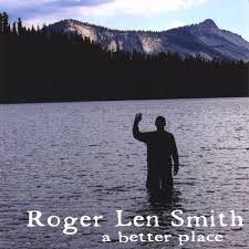 You Make My World A Better Place Song By Roger Len Smith Spotify