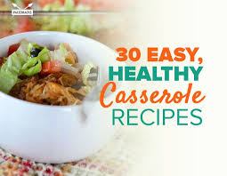 These 100+ delicious casserole recipes are easy, tasty, and sure to please your family. 30 Easy Healthy Casserole Recipes Paleo Gluten Free