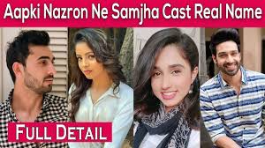 Aapki Nazron Ne Samjha Cast Crew Roles Story 2021 The tv show will revolve around a protagonist, who is being mistreated by her stepmother and sister. aapki nazron ne samjha cast crew