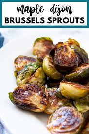 Maple Dijon Brussel Sprouts Nutrition To Fit Recipe In 2020 Brussel Sprouts Side Dish Recipes Healthy Healthy Vegetable Recipes