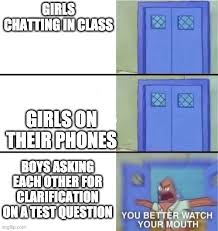 Schoolmemes You Better Watch Your Mouth Memes Gifs Imgflip