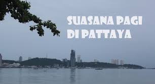 This statue is featured in the mission head of state. Menikmati Suasana Pagi Di Pattaya Duniaindra