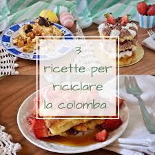 Colomba pasquale è un dolce tradizionale simbolo di pasqua. 3 Modi Per Riciclare La Colomba Di Pasqua Zael Bakery Www Zaelbakery It