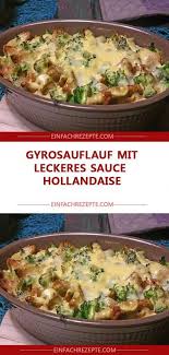 Gyrosauflauf Mit Leckeres Sauce Hollandaise Rezepte Essensrezepte Essen Rezepte