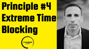 Time Mastery Principle #4: Extreme Time Blocking