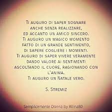 Ti Auguro Di Saper Sognare Anche Senza Realizzare Ed Accanto Un Amico Sincero Ti Auguro Un Magico Momento Fatto Di Un Parole Citazioni Sagge Parole Profonde