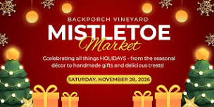 Mistletoe Market at Backporch Vineyard