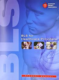 Bls For Healthcare Providers Student Manual By Mary Fran Hazinski American Heart Association Healthcare Provider Basic Life Support American Heart Association
