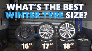 the differences between 16 17 and 18 inch winter tyres tested and explained