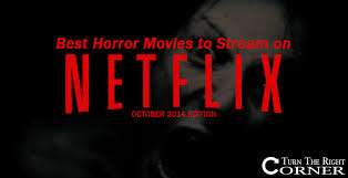 We've scoured the full current catalogue available to watch in the uk now and picked out the best scary movies. 10 Best Horror Movies To Watch On Netflix This October 2014 Edition Turn The Right Corner