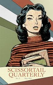 Scissortail Quarterly #3: May 2021 eBook : Press, Scissortail, Fuchs, Brian,  Cozzi, Robert, Asbeek Brusse, Max, Lee, Edward, Ovares, Annemarie, Hol,  Jarrod, Dealba, Jairo, Dohan, Ramesh, Dabrowski, Christopher: Amazon.ca:  Kindle Store