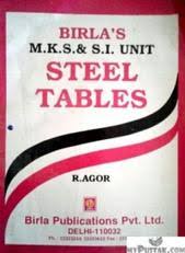 Download steel tables by r agor.pdf. Birla S M K S And S I Unit Steel Tables