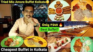 Mio Amore Buffet Kolkata Best Unlimited Buffet Just 549 Cheapest Buffet In Kolkata After Lockdown Youtube