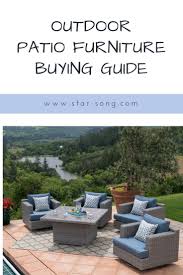 Outdoor Patio Furniture Buying Guide Starsong Patio Outdoor Patio Furniture Outdoor Patio