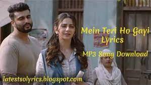 Main Teri Ho Gayi Lyrics Mp3 Song Download In 2021 Mp3 Song Download Mp3 Song Songs