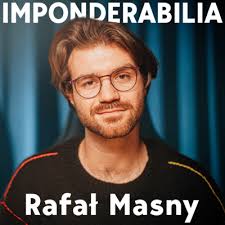 Rafał Masny: Dlaczego mężczyźni czują się atakowani?