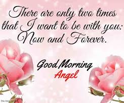 120 Best Good Morning Angel Images Good Morning Love Good Morning Dear Friend Good Morning Sweetheart Images