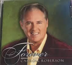 Carroll Roberson Forever Brand NEW CD Christian Southern Gospel Praise  Worship