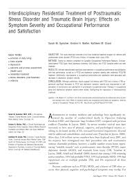 However, it is uncertain if these improved cognitive skills lead to betterments in other key aspects of daily living. Pdf Interdisciplinary Residential Treatment Of Posttraumatic Stress Disorder And Traumatic Brain Injury Effects On Symptom Severity And Occupational Performance And Satisfaction
