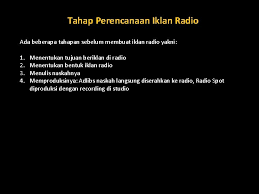 Least seven stations run by the indigenist cultural radio broadcasting system or. Merencanakan Kampanye Iklan Radio Prepared By Oktaviana Purnamasari