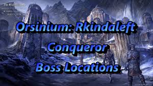 A brand new, exotic land! Orsinium Rkindaleft Conqueror Boss Locations Youtube