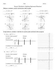 Graphs of exponential functions we often encounter exponential functions in science and mathematics. Exponent Graph Practice Pdf Name Date Period Practice Worksheet Graphing Exponential Functions Without A Calculator Match Each Function With Its Course Hero