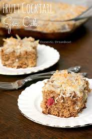 Fruit Cocktail Spice Cake Domestic Dreamboat Spice Cake Recipes Spice Cake Fruit Cocktails