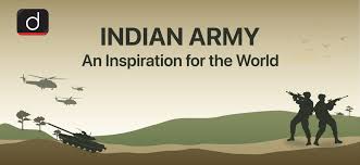 Indian Army: An Inspiration to the World