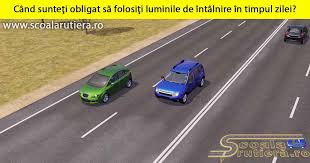 Chestionare Auto Sunteţi Obligat Să Folosiţi Luminile De Intalnire In Timpul Zilei