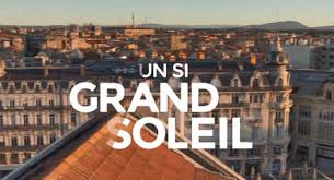 Un Si Grand Soleil