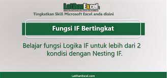 Maybe you would like to learn more about one of these? Rumus If Bertingkat Nesting If Belajar Microsoft Excel