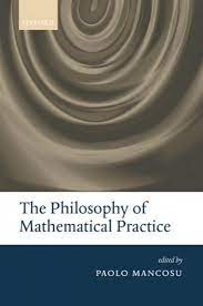 Mancosu Philosophy Of Mathematical Practice Oxford 2008 Pdf