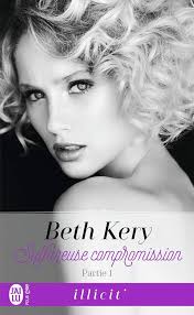 Sulfureuse compromission (1) : Kery, Beth, Beck, Cécile: Amazon.fr: Livres